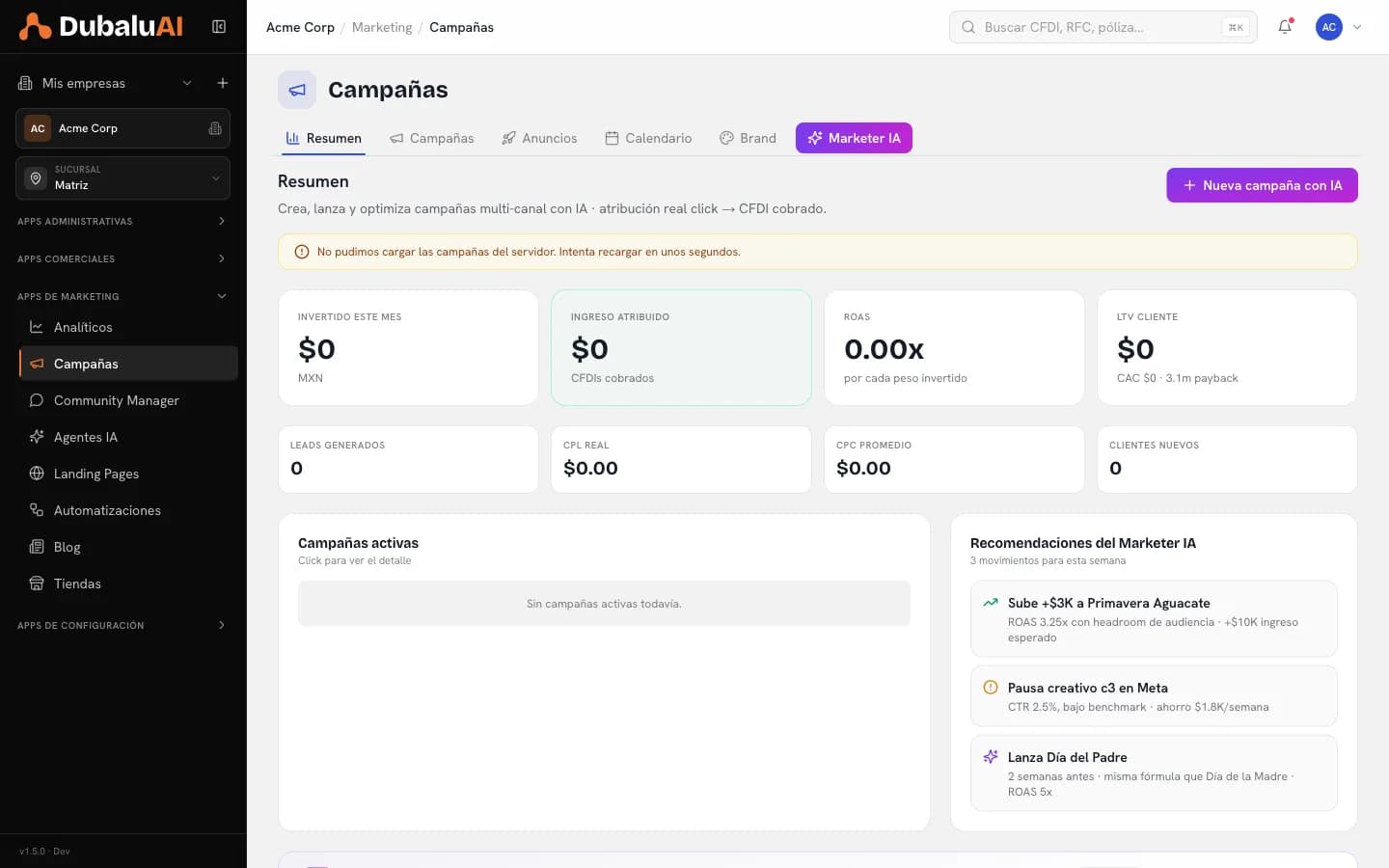 Resumen de campañas en DubaluAI con inversión, ingreso atribuido, ROAS, LTV, CAC, leads generados y recomendaciones del Marketer IA